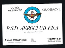 Etiquette Champagne Brut Cuvée Réservée B S D Aeroclub FBA André Drappier Urville Aube 10   "sport, Aviation" - Champagne