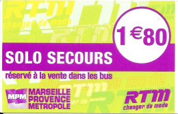 Ticket Solo Secours : Marseille Provence Métropole. (Voir Commentaire) - Europe