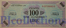 ITALIA - ITALY 100 LIRE 1943 PICK M21c AU/UNC - Occupation Alliés Seconde Guerre Mondiale