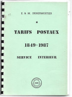 (LIV)  BELGIQUE – TARIFS POSTAUX 1849-1987 SERVICE INTERIEUR - E&M DENEUMOSTIER – 1987 - Filatelie En Postgeschiedenis