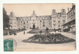 88 . MARTIGNY LES BAINS .L'HOTEL INTERNATIONAL . 1910 - Sonstige & Ohne Zuordnung