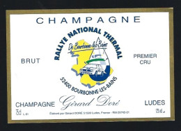 Etiquette Champagne Brut 1er Cru  Rallye National Thermal De Bourbonne Les Bains Gerard Doré Ludes Marne 51"sport" - Champan
