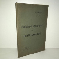 Dr A Réyès Dédicace L'EVOLUTION DU SENS DES MOTS EN OPHTALMOLOGIE Rare - Sonstige & Ohne Zuordnung