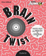 Brain Twist - Faites-vous Des Noeuds Au Cerveau!!!: Faites-vous Des Noeuds Au Cerveau - Sonstige & Ohne Zuordnung