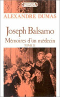 Joseph Balsamo Tome 2 Mémoires D'un Médecin - Sonstige & Ohne Zuordnung