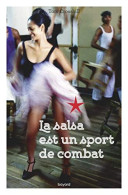 La Salsa Est Un Sport De Combat - Sonstige & Ohne Zuordnung