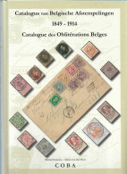 (LIV)  CATALOGUS VAN BELGISCHE AFSTEMPELINGEN 1849-1914 CATALOGUE DES OBLITERATIONS BELGES – MICHEL EMMERS – ALEXIS VAN - Philatélie Et Histoire Postale