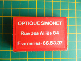 FRAMERIES: POCHETTE D'ALUMETTES DU MAGASIN OPTIQUE SIMONET  RUE DES ALLIES 84 - Luciferdozen