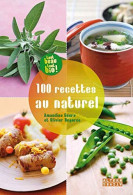 100 Recettes Au Naturel - Autres & Non Classés