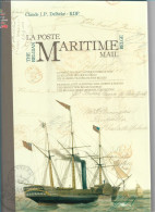 (LIV) LA POSTE MARITIME BELGE – CLAUDE DELBEKE – FRANCAIS / ENGLISH - 2009 - Poste Maritime & Histoire Postale