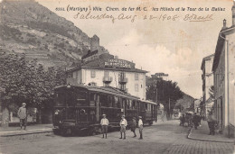 MARTIGNY VILLE - CHEMIN DE FER MARTIGNY-CHAMONIX - Train Bahn AK - CPA - 1908 - Martigny