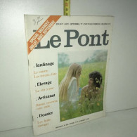 LE PONT Revue D'ecologie Pratique N 4 De 1979 La Lanterne LAMBOLEY - Unclassified