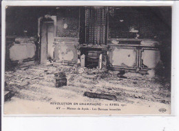 AY: Maison De Ayala, Les Bureaux Incendiés 1911, Révolution En Champagne - état - Ay En Champagne