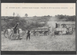 GUERRE 14/18 - Artillerie Lourde Française - Pièce De 155 Et Tracteur Automobile - Animée - Guerre 1914-18