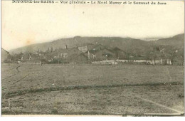 01.DIVONNE LES BAINS.VUE GENERALE.LE MONT MUSSY ET LE SOMMET DU JURA - Divonne Les Bains