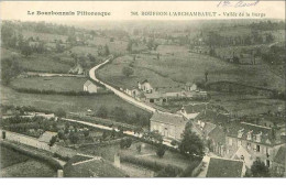 03.BOURBON L'ARCHAMBAULT.VALLEE DE LA BURGE - Bourbon L'Archambault