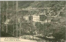 07.ST PIERREVILLE.FERME ET PONT DE MOLIERE - Sonstige & Ohne Zuordnung