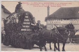 Aube - Troyes - La Fête De La Bonneterie (12 Et 3 Septembre 1909) - La Cvalcade - Char De Bacchus De La Maison Charin... - Troyes