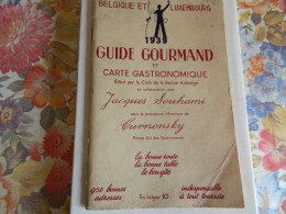 BELGIQUE ET LUXEMBOURG: GUIDE GOURMAND ET CARTE GASTRONOMIQUE DE 1939-72 PAGE +GRANDE CARTE - Belgien