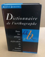 Dictionnaire De L'orthographe - Dictionnaires
