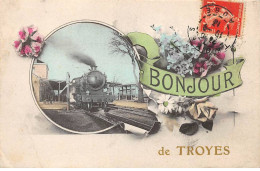 10 - TROYES - SAN43145 - Bonjour De Troyes - Train - Troyes