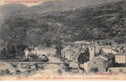 09 - AX LES THERMES - SAN41845 - Pont D'en Castel Et Quartier De La Chapelle Saint Jérôme - Ax Les Thermes