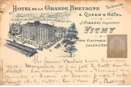 03 - VICHY - SAN51336 - Hôtel De La Grande Bretagne & Queen's Hôtel -J. Finazzi, Propriétaire - Carte Pub - Vichy