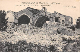 13 - SAINT CANNAT - SAN54969 - La Chapelle De La Sainte Vierge - Tremblement De Terre Du 11 Juin 1909 - Sonstige & Ohne Zuordnung
