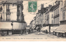 10 - TROYES - SAN45872 - Café De Foy - Hôtel Du Commerce Et La Rue Emile Zola - Troyes