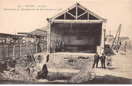 08 - SEDAN - SAN65164 - La Gare - Détruite Par Les Allemands Lors De Leur Retraite En 1918 - Sedan