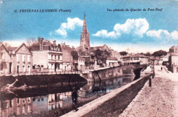 85 - Vendée -    FONTENAY Le COMTE - Vue Generale Du Quartier Du Pont Neuf - Fontenay Le Comte