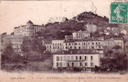 83 - Var -  HYERES -  Vue De La Haute Ville Et L Hotel Continentale - Hyeres