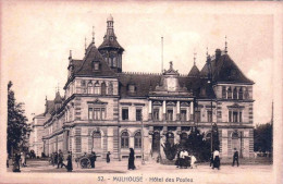 68 - Haut Rhin - MULHOUSE - MULHAUSEN -  Hotel Des Postes - Mulhouse