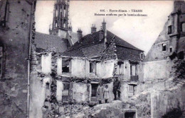 68 - Haut Rhin -  THANN -  Maisons Atteintes Par Le Bombardement - Thann
