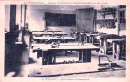 69 - Rhone -  LYON - La Martiniere - Ecole Nationale Professionnelle - Petit Atelier De Menuiserie - Otros & Sin Clasificación