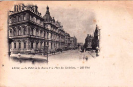 69 - Rhone - LYON -  Le Palais De La Bourse Et La Place Des Cordeliers - Carte Precurseur - Altri & Non Classificati