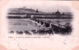 69 - Rhone - LYON - Le Pont De La Guillotiere Et L Hotel Dieu - Altri & Non Classificati