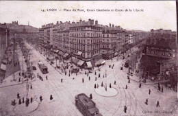 69 - Rhone -  LYON -  Place Du Pont - Cours Gambetta Et Cours De La Liberté - Otros & Sin Clasificación