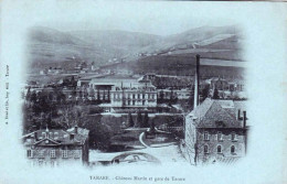 69 - Rhone -   TARARE - Chateau Martin Et Gare De Tarare - Tarare