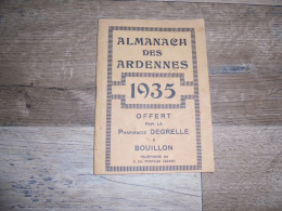 ALMANACH DES ARDENNES 1935 Pharmacie Degrelle Bouillon Régionalisme Edouard Pharmacien Frère De Léon Degrelle Ardenne - Belgique