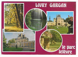 Livry Gargan - Le Parc Lefèvre  # 5-24/21 - Livry Gargan