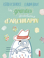 Les Grandes Questions D'Archilapin - Sonstige & Ohne Zuordnung