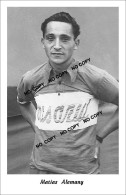 PHOTO CYCLISME REENFORCE GRAND QUALITÉ ( NO CARTE ) MATIAS ALEMANY 1950 - Ciclismo