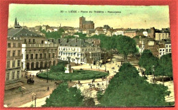 LIEGE  -  Place Du Théâtre  - Panorama  -  1913 - Liège