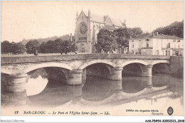 AAKP5-54-0450 - BAR-LE-DUC - Le Pont Et L'eglise Saint-Jean - Bar Le Duc