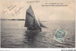 ADPP7-44-0664 - LE CROISIC - Chaloupe De Pêche Rentrant Au Port - Le Gavre