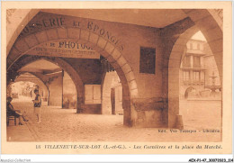 AEXP1-47-0058 - VILLENEUVE-SUR-LOT - Les Cornières Et La Place Du Marché  - Villeneuve Sur Lot