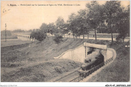 AEXP1-47-0011 - AGEN - Pont-canal Sur La Garonne Et Ligne Du Midi - Bordeaux à Cette  - Agen