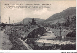 AEXP11-48-1058 - MENDE - Pont Notre-dame - Construction Remontant à La Fin Du XII E Siècle  - Mende