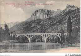 AEXP7-48-0656 - GORGES-DU-TARN - LE ROZIER -  Le Pont Neuf Sur Le Tarn Et Rochers De Capluc  - Gorges Du Tarn